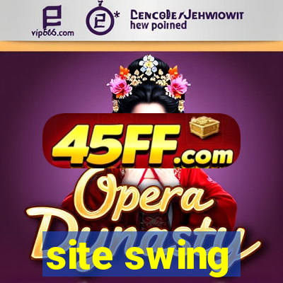 site swing